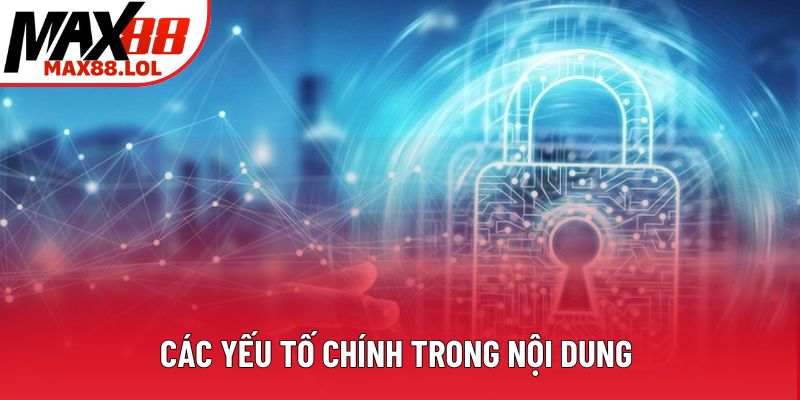 Các yếu tố chính trong nội dung 