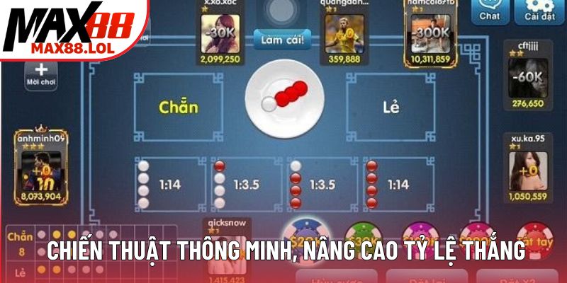 Ứng dụng chiến thuật thông minh, nâng cao tỷ lệ thắng
