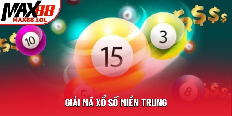 Giải mã xổ số miền Trung
