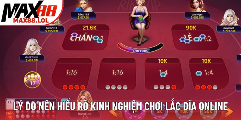 Lý do nên hiểu rõ kinh nghiệm chơi lắc đĩa online