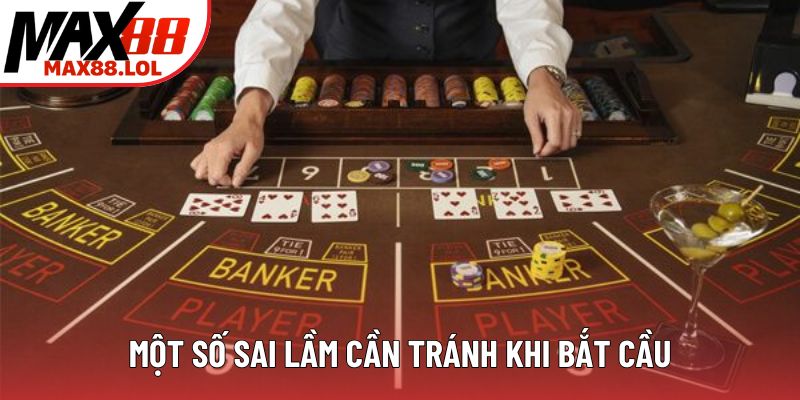 Một số sai lầm cần tránh khi bắt cầu