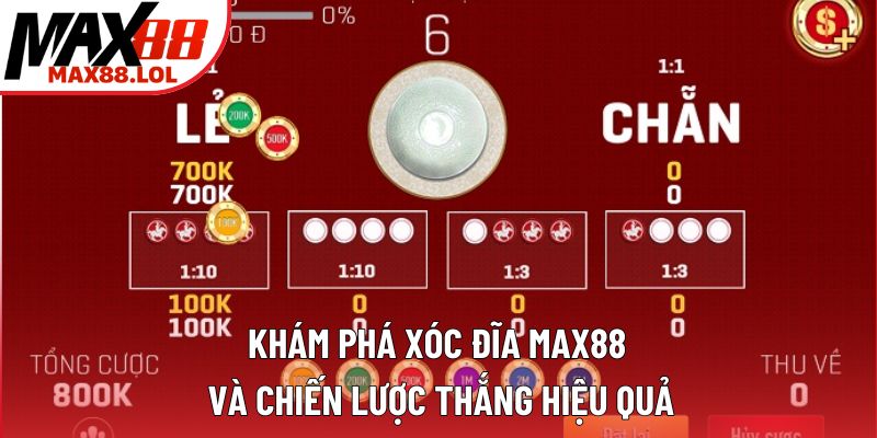 Khám Phá Xóc Đĩa Max88 Và Chiến Lược Thắng Hiệu Quả